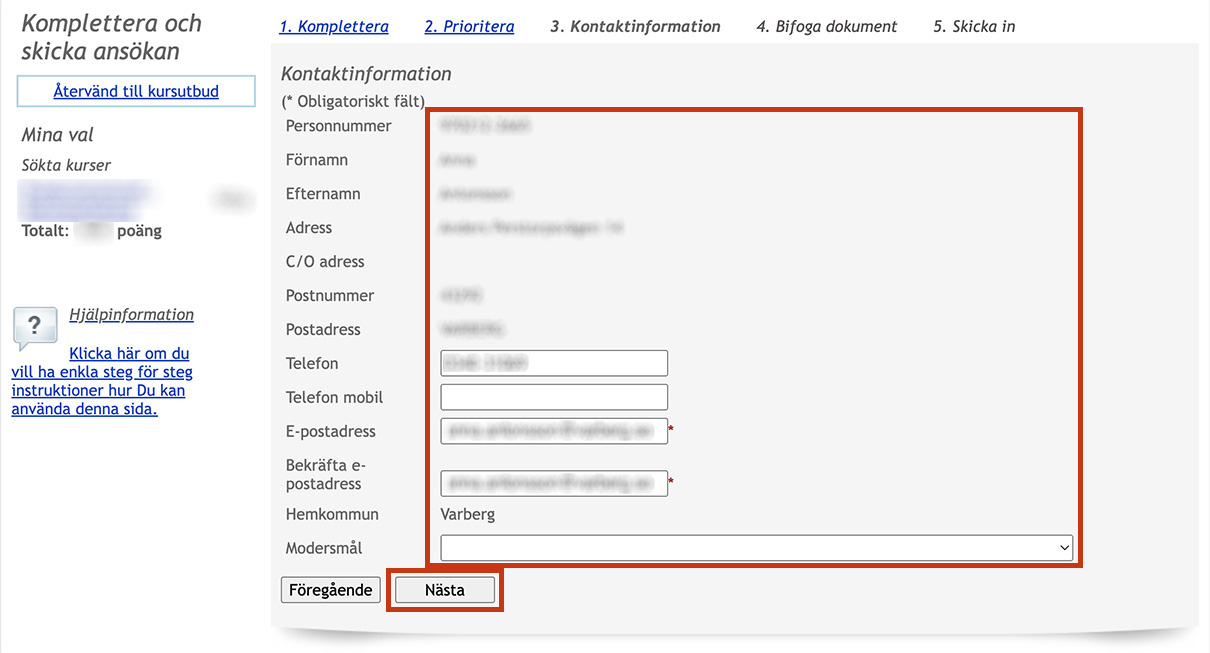 Skärmbild av webbansökans steg för kontaktuppgifter, med individens personuppgifter och Nästa-knappen markerade.